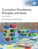 Curriculum: Foundations, Principles, and Issues, Global Edition - Ornstein, Allan; Hunkins, Francis