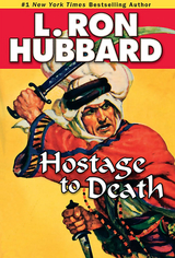 Hostage to Death -  L. Ron Hubbard