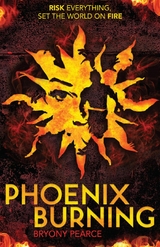 Phoenix Burning -  Bryony Pearce