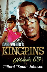 Carl Weber's Kingpins: Oklahoma City - Clifford "Spud" Johnson