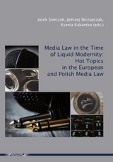 Media Law in the time of liquid modernity - 