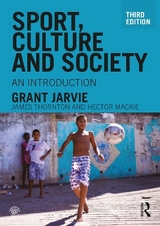 Sport, Culture and Society - Jarvie, Grant