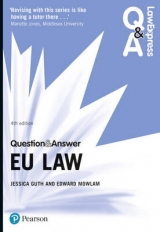 Law Express Question and Answer: EU Law - Guth, Jessica; Mowlam, Edward