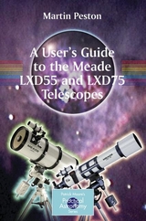 User's Guide to the Meade LXD55 and LXD75 Telescopes -  Martin Peston