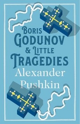 Boris Godunov and Little Tragedies - Pushkin, Alexander