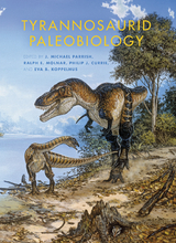 Tyrannosaurid Paleobiology - 