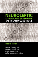 Neuroleptic Malignant Syndrome and Related Conditions - Stephan C. Mann, Stanley N. Caroff, Paul E. Keck, Arthur Lazarus