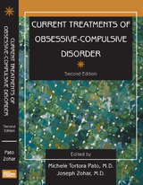 Current Treatments of Obsessive-Compulsive Disorder, Second Edition - 