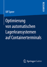 Optimierung von automatischen Lagerkransystemen auf Containerterminals - Ulf Speer