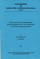 Untersuchungen zum Wärmeübergang beim Blasensieden an Glatt- und Rippenrohren mit grossem Aussendurchmesser - Peter Sokol