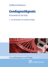 Gendiagnostikgesetz - Kerrin Schillhorn, Simone Heidemann