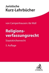 Religionsverfassungsrecht - Campenhausen, Axel Freiherr von; Wall, Heinrich de