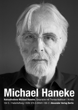 Nahaufnahme Michael Haneke - Assheuer, Thomas; Haneke, Michael