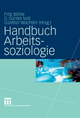 Handbuch Arbeitssoziologie - 