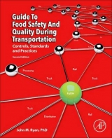 Guide to Food Safety and Quality during Transportation - Ryan, John M.