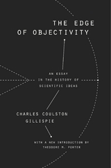 Edge of Objectivity -  Charles Coulston Gillispie