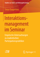 Interaktionsmanagement im Seminar - Tanya Tyagunova