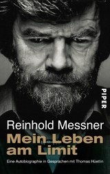 Mein Leben am Limit - Reinhold Messner