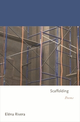 Scaffolding -  Elena Rivera