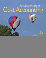 Fundamentals of Cost Accounting - Lanen, William; Anderson, Shannon; Maher, Michael