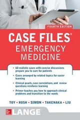 Case Files Emergency Medicine, Fourth Edition - Toy, Eugene; Simon, Barry; Takenaka, Kay; Liu, Terrence; Rosh, Adam