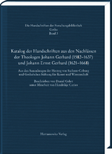 Katalog der Handschriften aus den Nachlässen der Theologen Johann Gerhard (1582–1637) und Johann Ernst Gerhard (1621–1668)