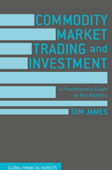 Commodity Market Trading and Investment - Tom James
