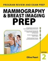 Mammography and Breast Imaging PREP: Program Review and Exam Prep, Second Edition - Peart, Olive