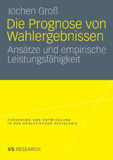 Die Prognose von Wahlergebnissen - Jochen Groß