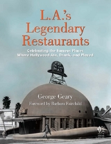 L.A.'s Legendary Restaurants -  George Geary