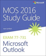 MOS 2016 Study Guide for Microsoft Outlook - Lambert, Joan