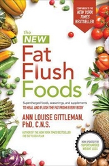 The New Fat Flush Foods - Gittleman, Ann Louise