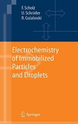 Electrochemistry of Immobilized Particles and Droplets - Fritz Scholz, Uwe Schröder, Rubin Gulaboski