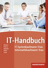 IT-Handbuch - Hübscher, Heinrich; Petersen, Hans-Joachim; Rathgeber, Carsten; Richter, Klaus; Scharf, Dirk