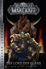 World of Warcraft: Der Lord der Clans - Christie Golden