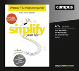 simplify your life - Küstenmacher, Werner Tiki; Seiwert, Lothar; Küstenmacher, Werner Tiki; Grawe, Susanne; Franke, Gabi; Karolyi, Gilles