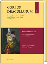 Corpus Draculianum. Dokumente und Chroniken zum walachischen Fürsten Vlad dem Pfähler 1448–1650 - 