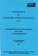 Phasengleichgewicht und Wärmeübergang beim Sieden von Gemischkältemitteln - Ralf Köster