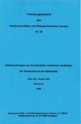 Untersuchung zur Konstruktion moderner Verdichter für Kohlendioxid als Kältemittel - Jürgen Süss