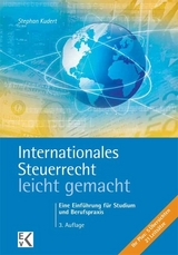 Internationales Steuerrecht - leicht gemacht - Stephan Kudert