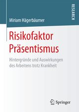 Risikofaktor Präsentismus - Miriam Hägerbäumer