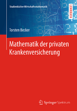 Mathematik der privaten Krankenversicherung - Torsten Becker