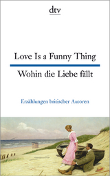 Love Is a Funny Thing Wohin die Liebe fällt - 