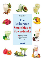 Die leckerstenSmoothies & Powerdrinks