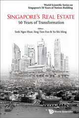 Singapore's Real Estate: 50 Years Of Transformation - 