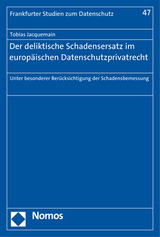 Der deliktische Schadensersatz im europäischen Datenschutzprivatrecht - Tobias Jacquemain