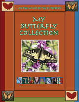 MY BUTTERFLY COLLECTION : On the Wings of the Butterfly - 
