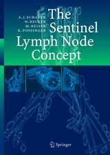 The Sentinel Lymph Node Concept - Alfred Schauer, Wolfgang Becker, Maximilian F Reiser, Kurt Possinger