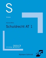 Skript Schuldrecht AT 1 - Alpmann, Josef A.; Wirtz, Tobias