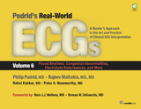 Podrid's Real-World ECGs: Volume 6, Paced Rhythms, Congenital Abnormalities, Electrolyte Disturbances, and More -  Rahul Kakkar,  Rajeev Malhotra,  MD Peter A. Noseworthy,  Philip Podrid
